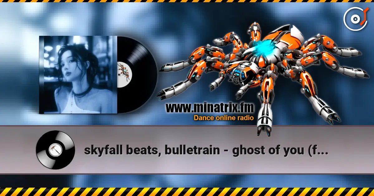 skyfall beats, bulletrain - ghost of you (ft. Kate McGill) escuchar online en alta calidad | Minatrix.FM