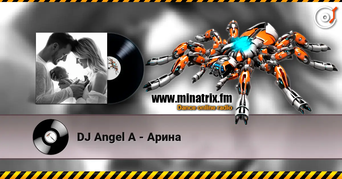 DJ Angel A - Арина escuchar online en alta calidad | Minatrix.FM
