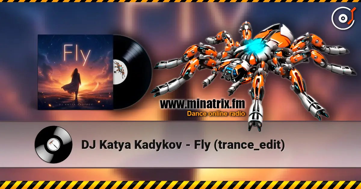DJ Katya Kadykov - Fly (trance_edit) listen online in high quality | Minatrix.FM