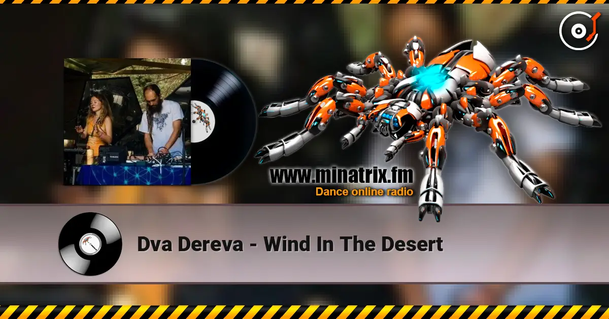 Dva Dereva - Wind In The Desert escuchar online en alta calidad | Minatrix.FM