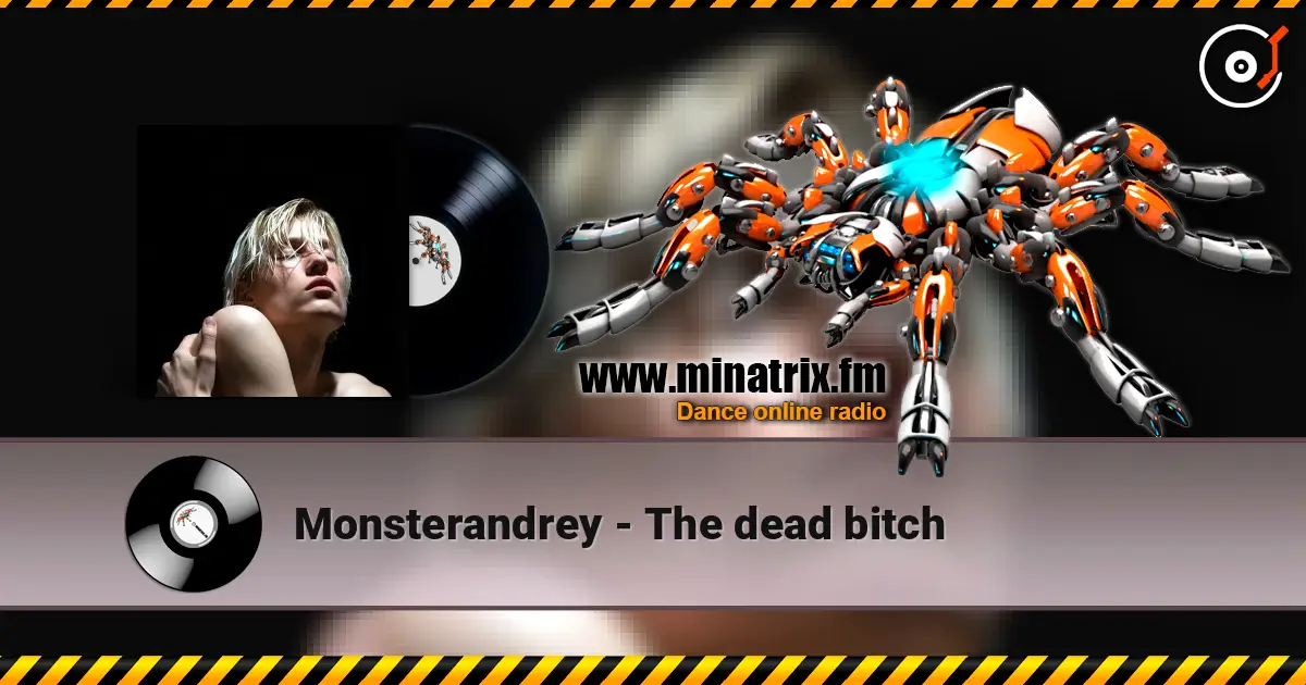 Monsterandrey - The dead bitch listen online in high quality | Minatrix.FM