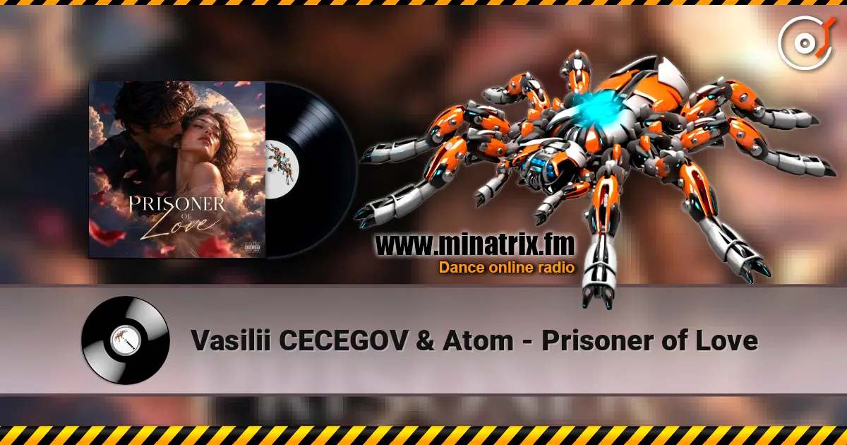 Vasilii CECEGOV & Atom - Prisoner of Love escuchar online en alta calidad | Minatrix.FM