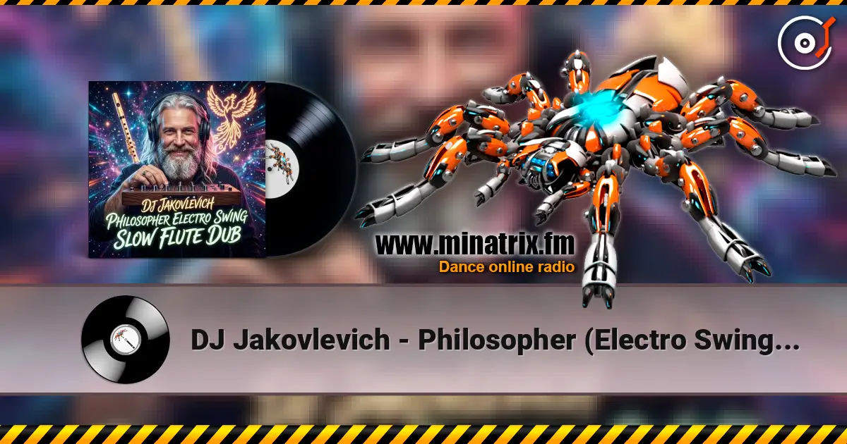 DJ Jakovlevich - Philosopher (Electro Swing Slow Flute Dub) escuchar online en alta calidad | Minatrix.FM