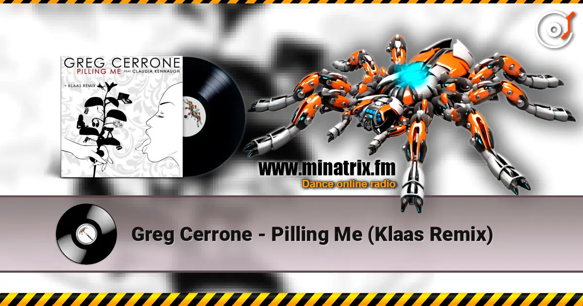 Greg Cerrone - Pilling Me (Klaas Remix) слухати онлайн у високій якості | Minatrix.FM