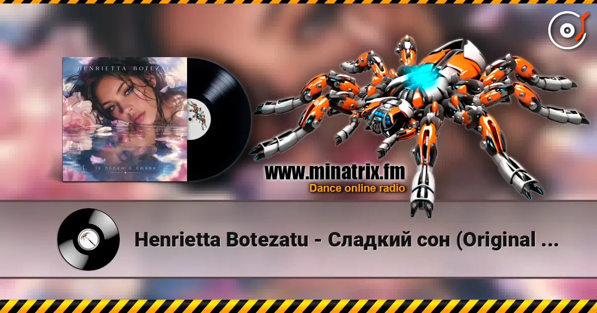 Henrietta Botezatu - Сладкий сон (Original Mix) escuchar online en alta calidad | Minatrix.FM