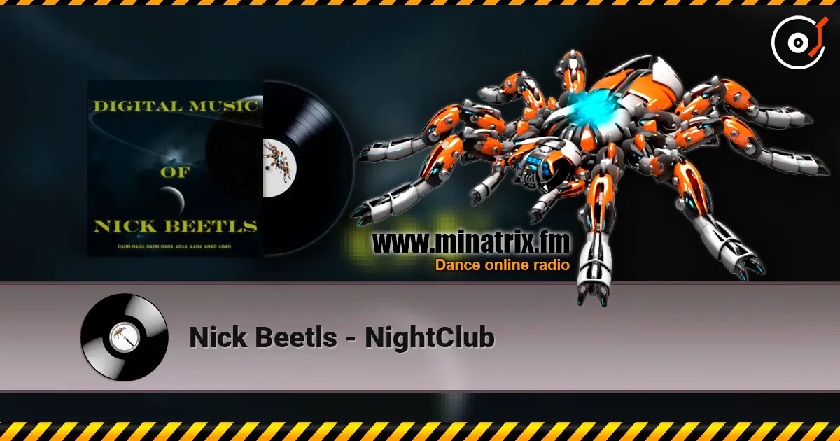 Nick Beetls - NightClub listen online in high quality | Minatrix.FM