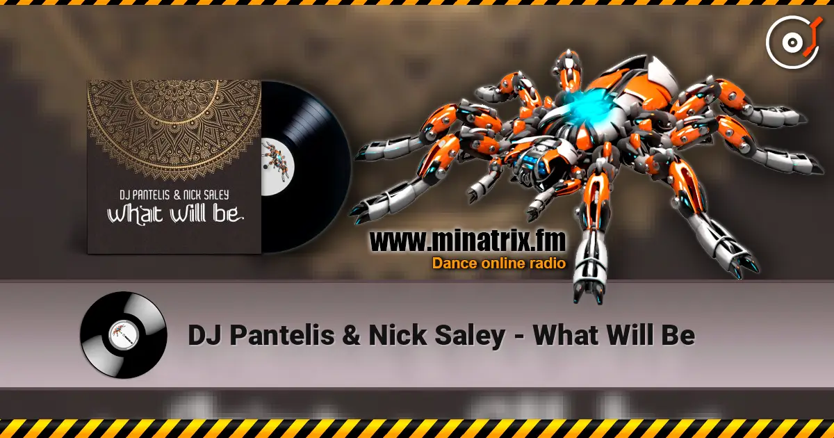 DJ Pantelis & Nick Saley - What Will Be escuchar online en alta calidad | Minatrix.FM
