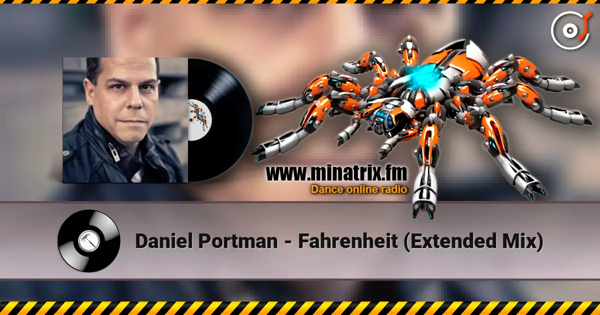 Daniel Portman - Fahrenheit (Extended Mix) listen online in high quality | Minatrix.FM
