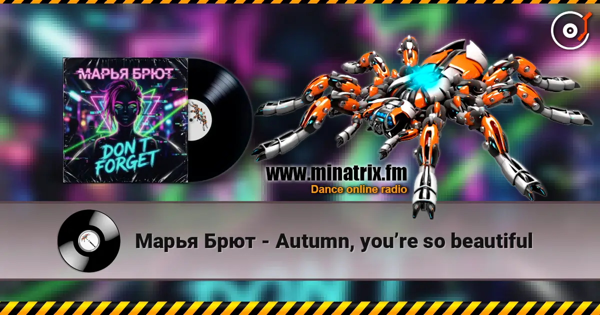 Марья Брют - Autumn, you’re so beautiful escuchar online en alta calidad | Minatrix.FM
