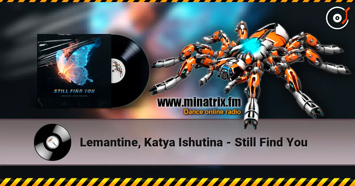 Lemantine, Katya Ishutina - Still Find You escuchar online en alta calidad | Minatrix.FM