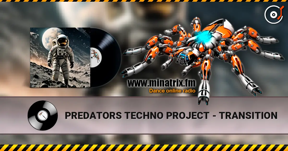PREDATORS TECHNO PROJECT - TRANSITION escuchar online en alta calidad | Minatrix.FM