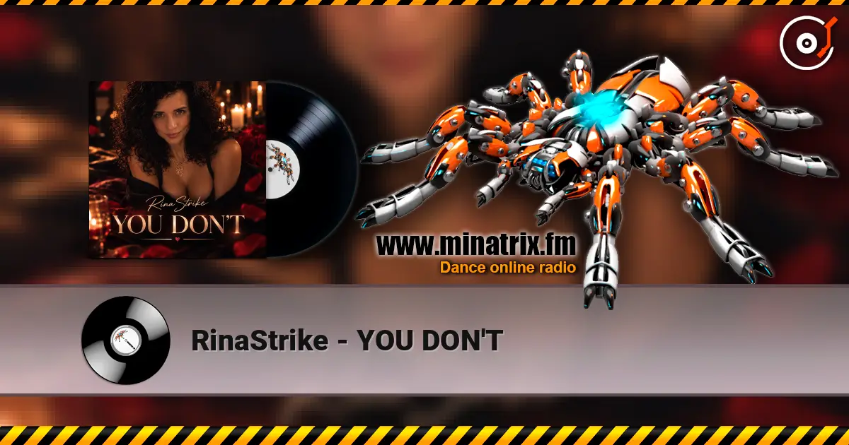 RinaStrike - YOU DON'T listen online in high quality | Minatrix.FM