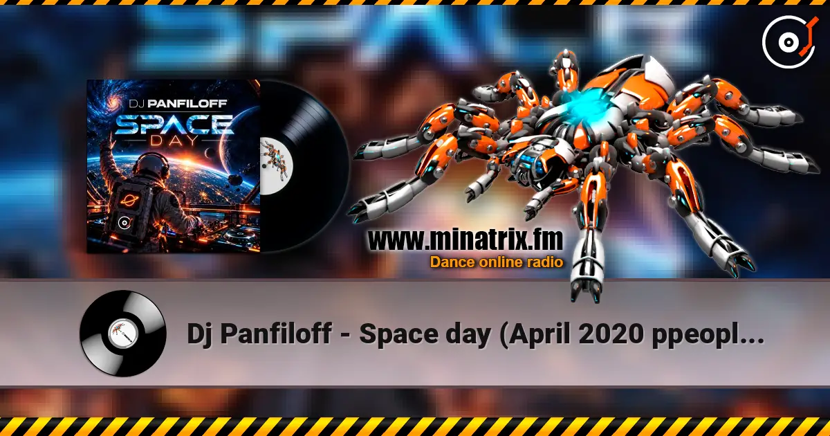 Dj Panfiloff - Space day (April 2020 ppeople mix) escuchar online en alta calidad | Minatrix.FM