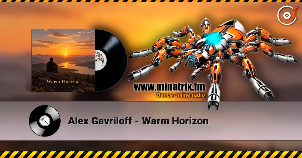 Alex Gavriloff - Warm Horizon escuchar online en alta calidad | Minatrix.FM
