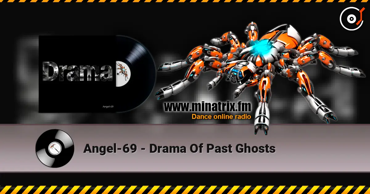 Angel-69 - Drama Of Past Ghosts listen online in high quality | Minatrix.FM