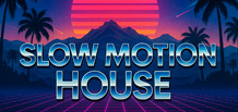 Slow Motion House — «chug», meditación balear y groove cálido a 90–108 BPM