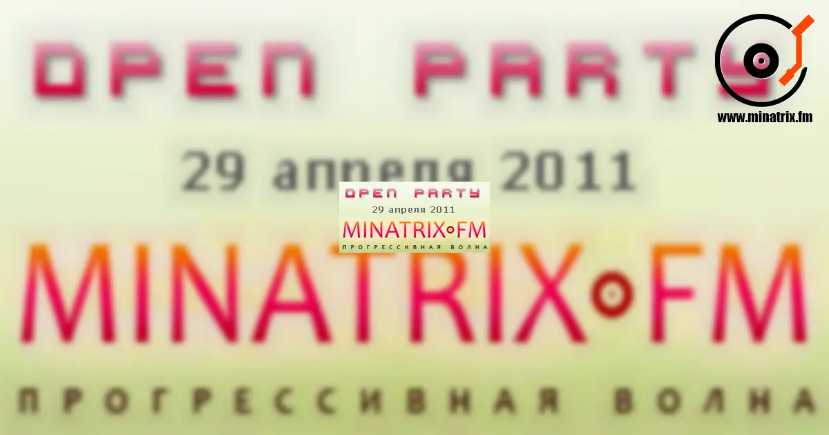 Minatrix.FM Open Party — apertura de nuestra radio online