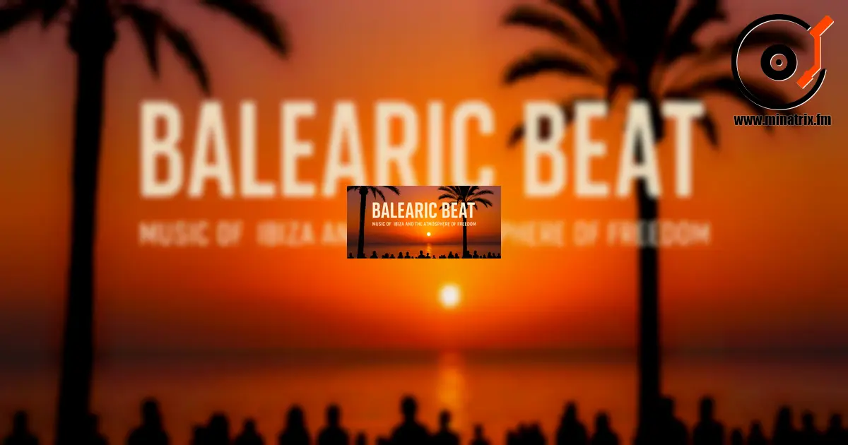 Balearic Beat — la música de Ibiza y el espíritu de libertad