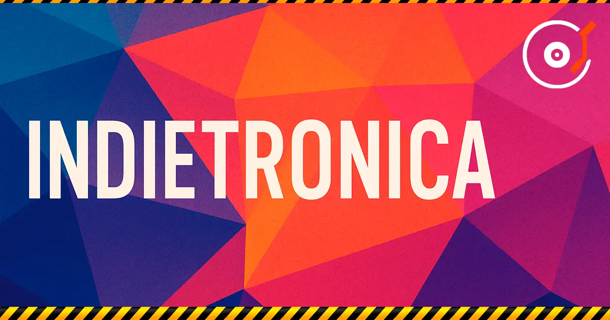 Indietronica — una fusión de indie y electrónica