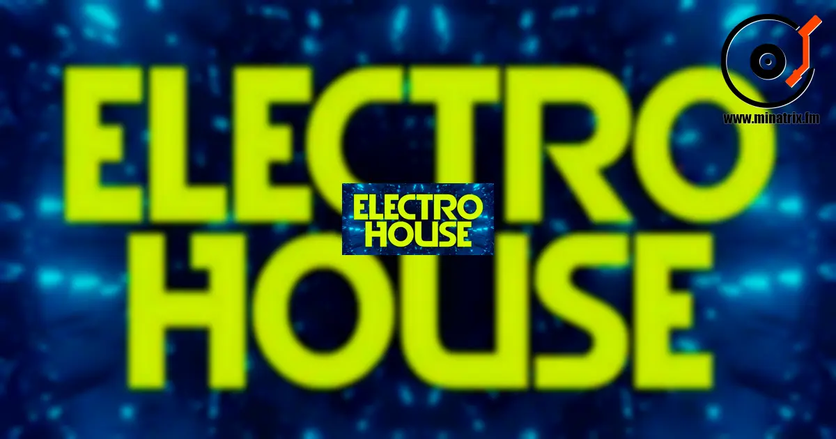 Electro House: la energía de la pista de baile en cada tema